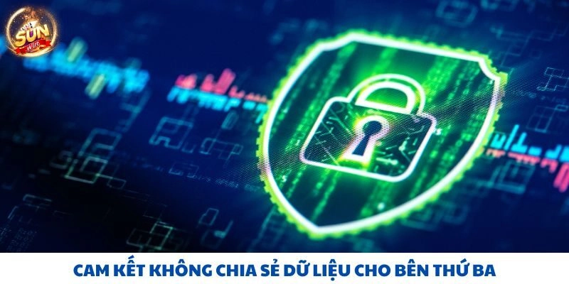 Cam kết không chia sẻ dữ liệu cho bên thứ ba