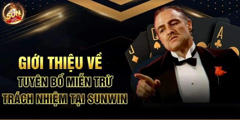 Giới thiệu về tuyên bố miễn trừ trách nhiệm tại Sunwin